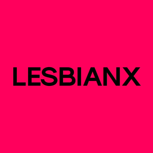 LesbianX  - Porn Films & XXX Movies