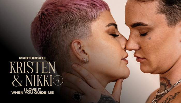 Masturdate: I Love it When You Guide Me with Kristen & Nikki