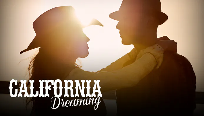 California Dreaming California Dreaming