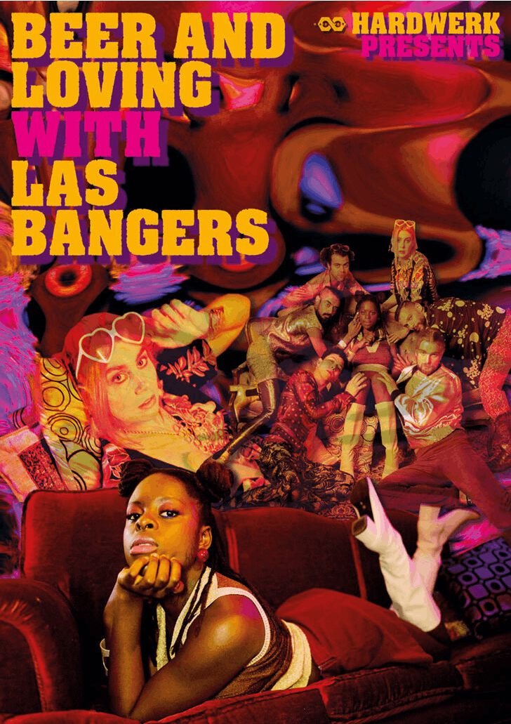 BEER AND LOVING WITH LAS BANGERS BEER AND LOVING WITH LAS BANGERS