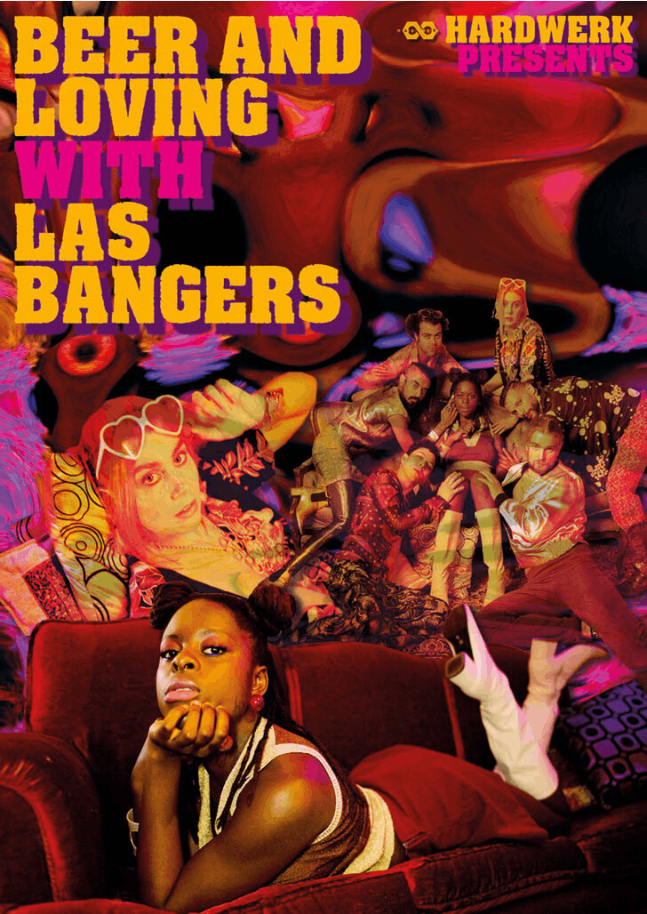 BEER AND LOVING WITH LAS BANGERS BEER AND LOVING WITH LAS BANGERS