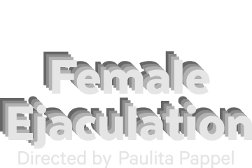 Female Ejaculation Female Ejaculation