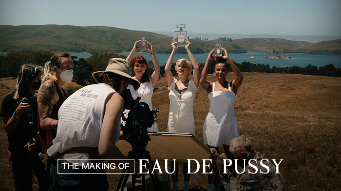 Behind The Scenes: Eau de Pussy