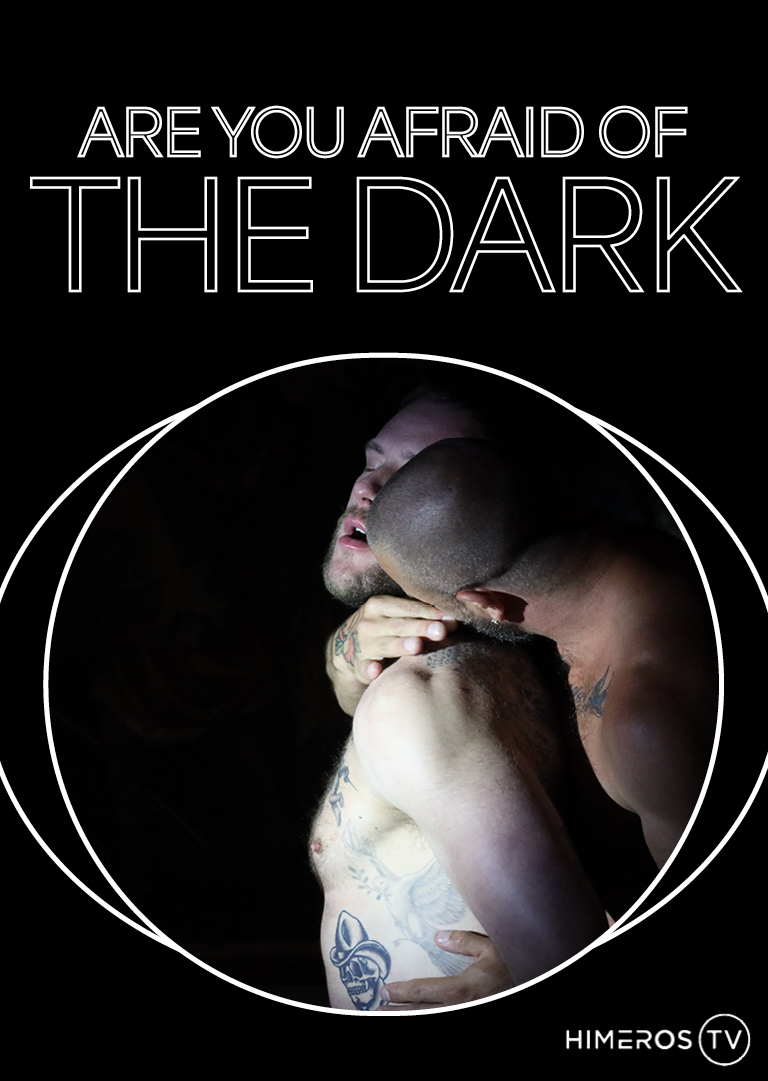 Are you Afraid of the Dark?