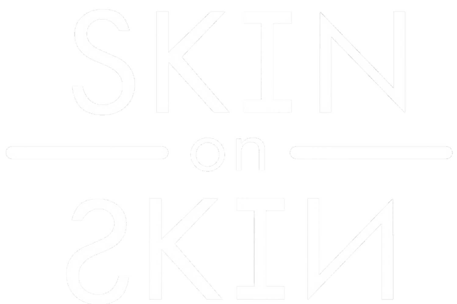 Skin on Skin