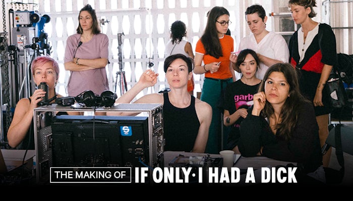 Behind The Scenes: If Only I Had a Dick Behind The Scenes: If Only I Had a Dick