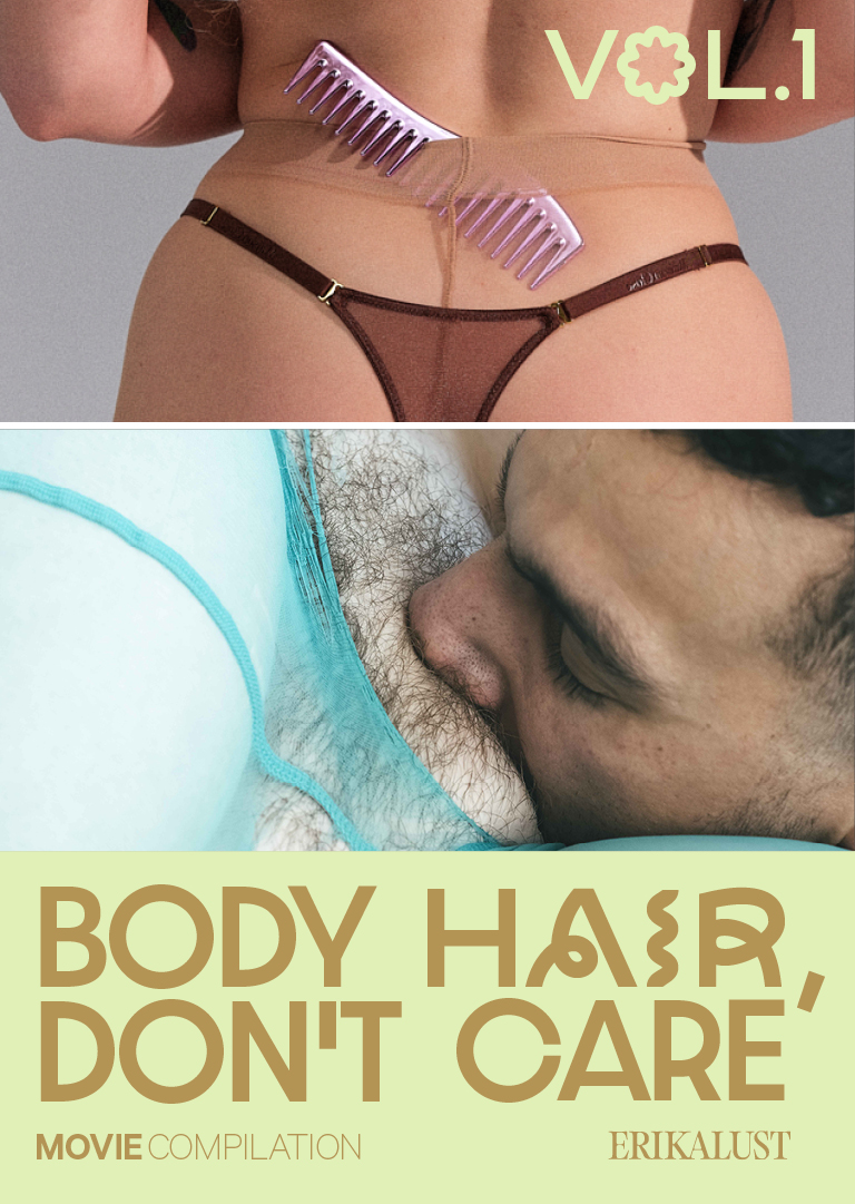 Body Hair, Don’t Care: Movie Compilation Vol.1