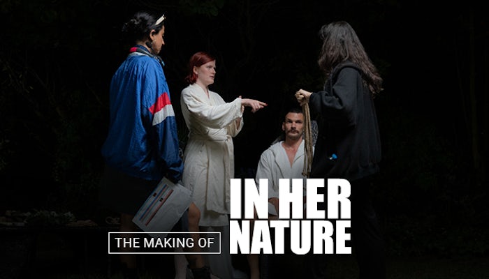 Behind The Scenes: In Her Nature Behind The Scenes: In Her Nature