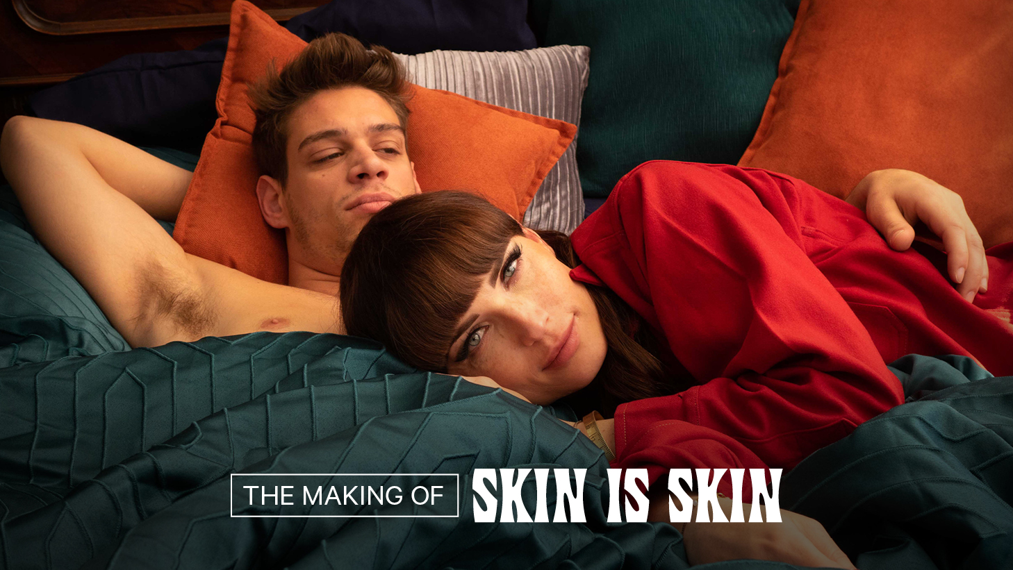 Behind The Scenes: Skin Is Skin