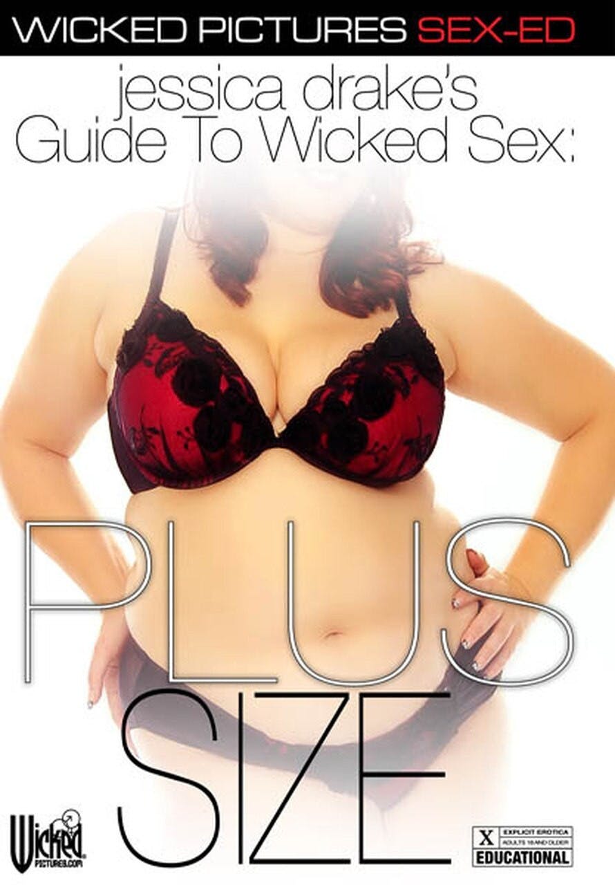 Jessica Drake's Guide To Wicked Sex: Plus Size