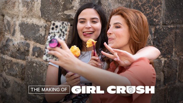Behind The Scenes: Girl Crush