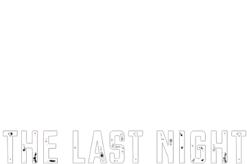 The Last night The Last night