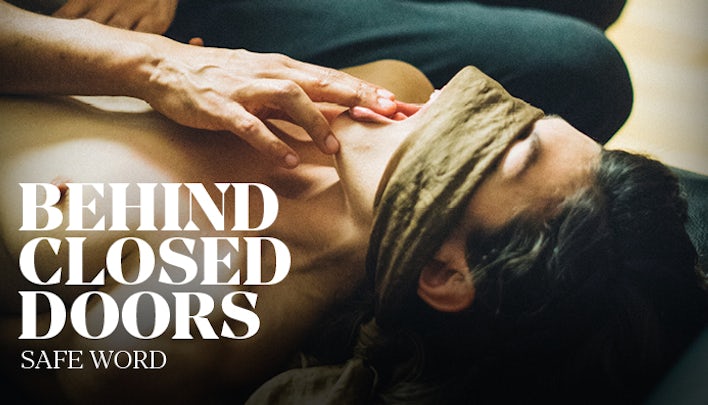 Behind Closed Doors: Safe Word Ep. 1 Behind Closed Doors: Safe Word Ep. 1
