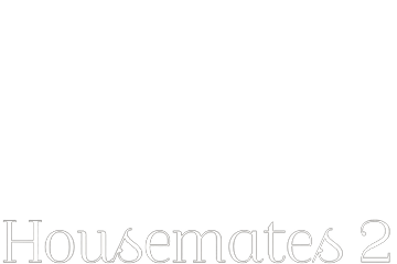 Housemates 2 Housemates 2