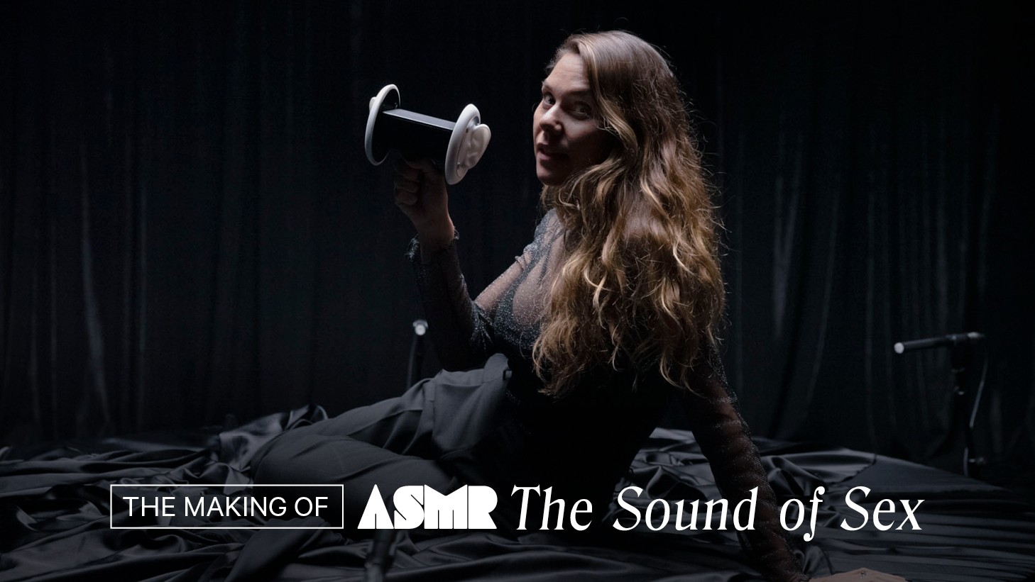 Behind The Scenes: ASMR