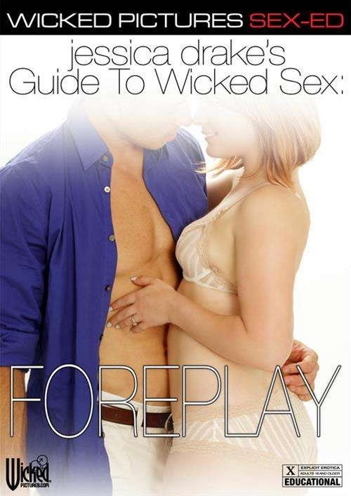 Jessica Drake's Guide to Wicked Sex: Foreplay