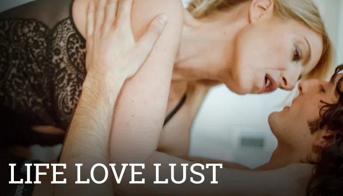 Life Love Lust Life Love Lust