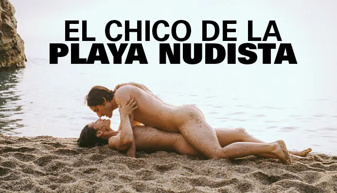 El Chico de la Playa Nudista El Chico de la Playa Nudista